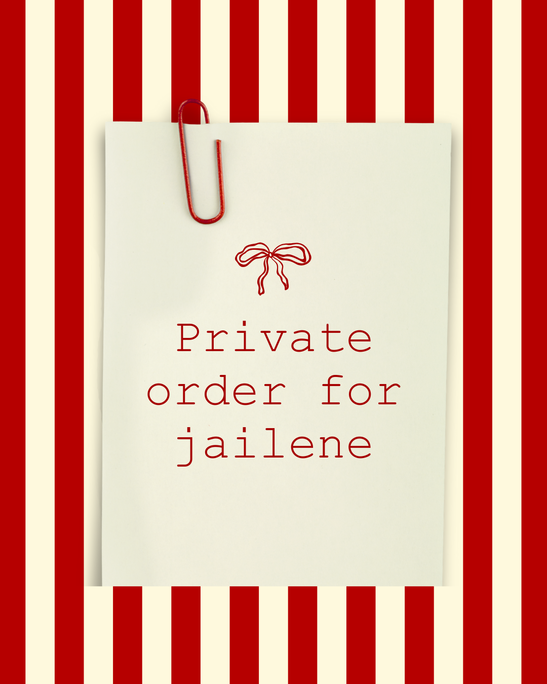 Private order Jailene