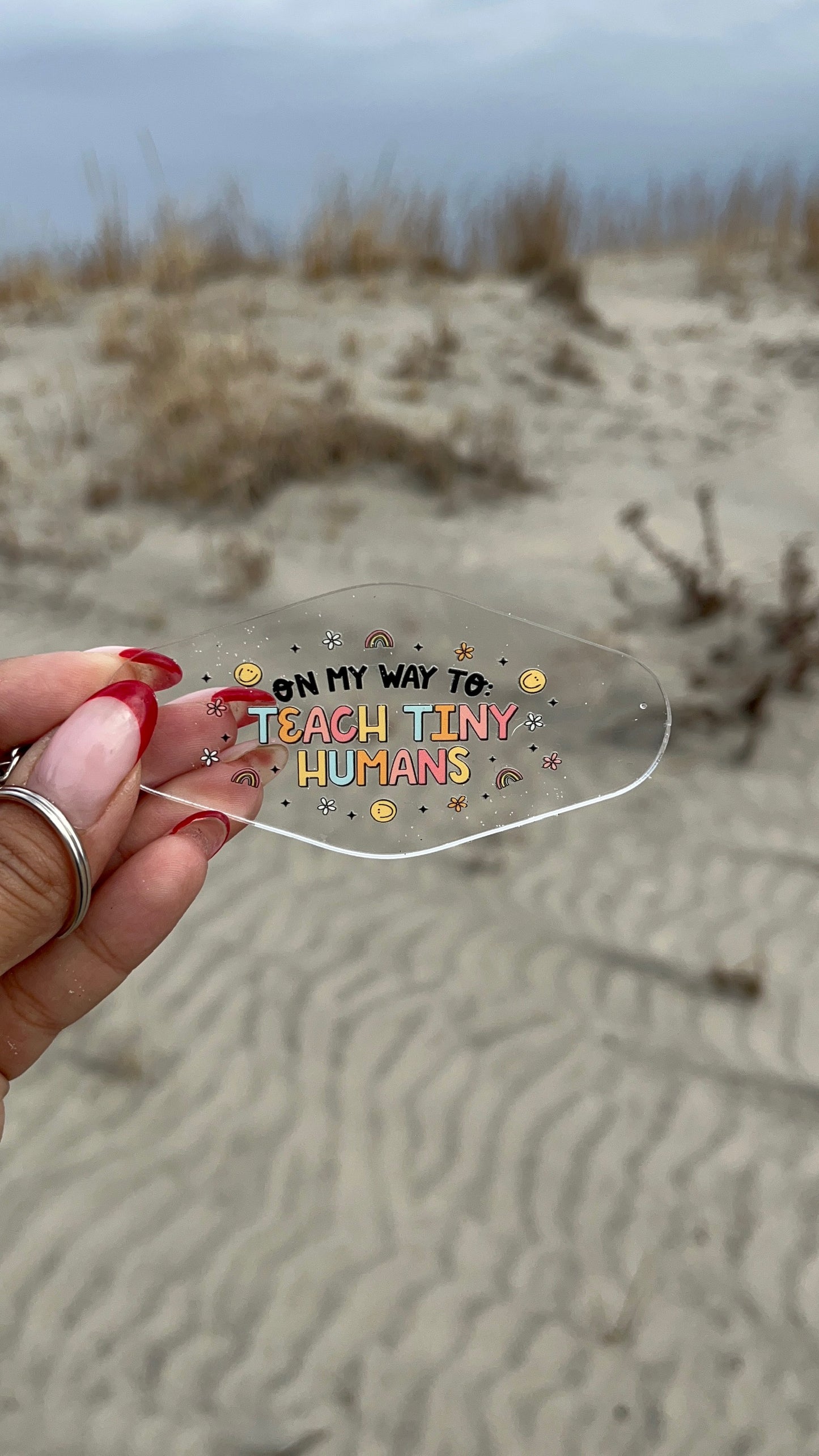 On My Way to Teach Tiny Humans | Keychains & Bookmarks