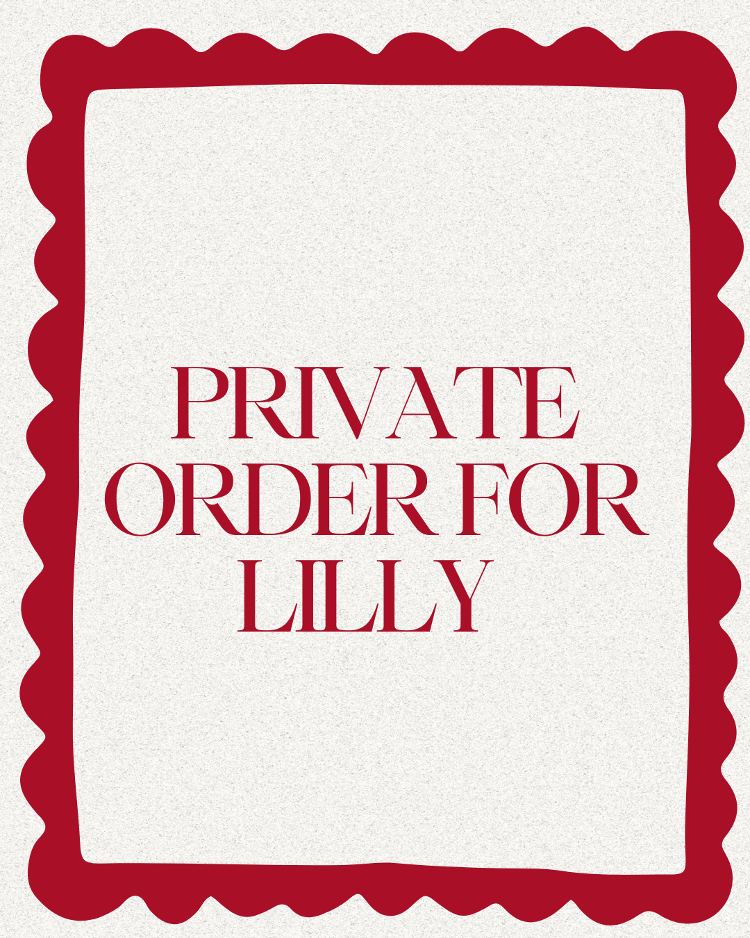 Private order for Lilly