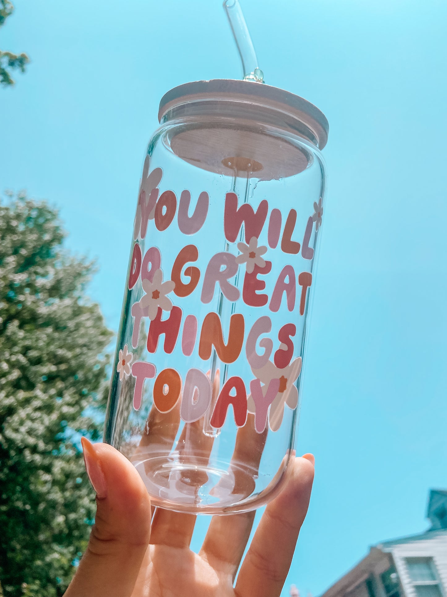 | You Will Do Great Things Today | 16oz Glass Tumbler with Straw & Lid |