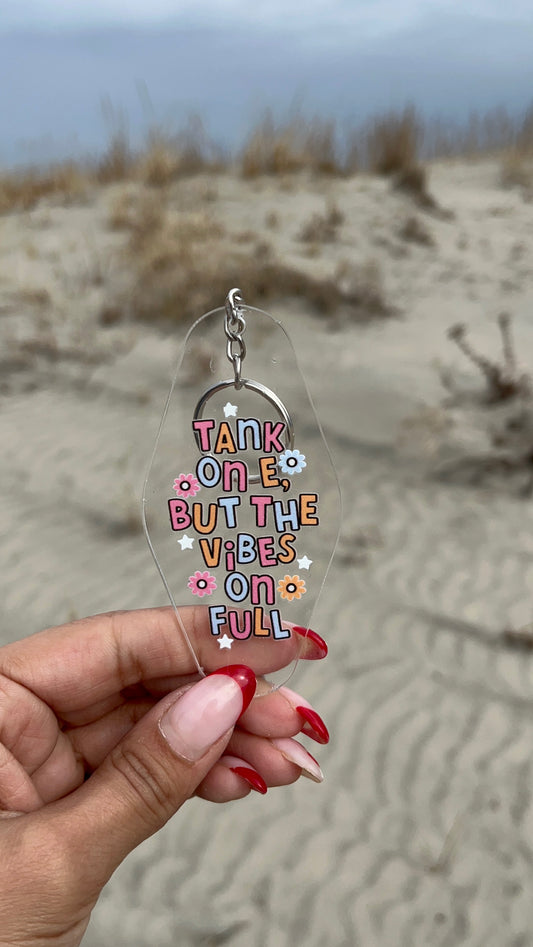 Vibes on Full Tank | Keychains & Bookmarks