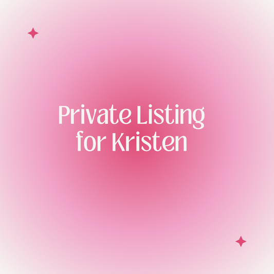 Private Listing for Kristen