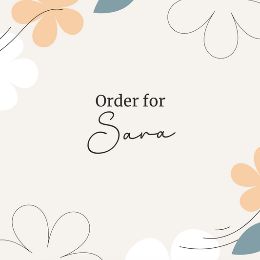 Order For Sara